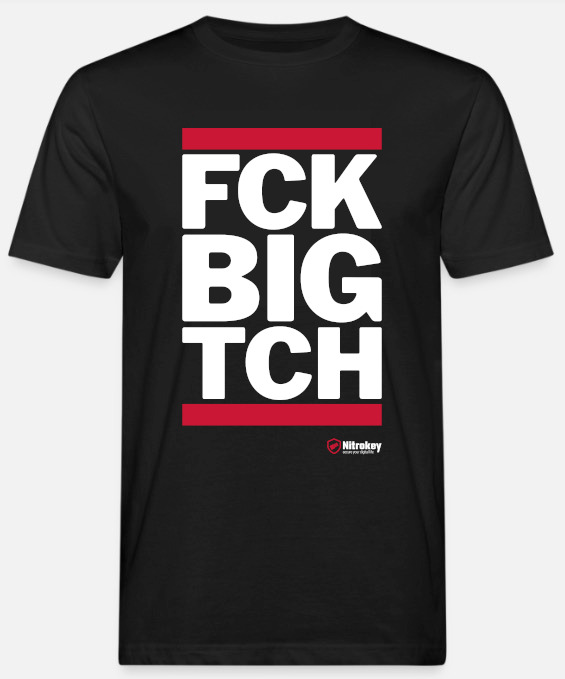 T-Shirt, FCK BIG TCH, Black