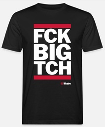 T-Shirt, Hemd, FCK BIG TCH, schwarz