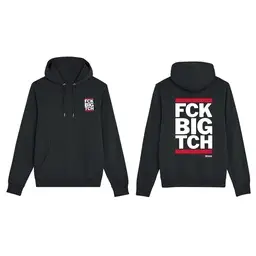 FCK BIG TCH Hoodie–Stay Warm, Resist